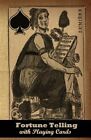 Fortune-telling With Playing Cards, Paperback by Foli, P. R. S.; Alvarado, De...