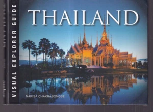 THAILAND (VISUAL EXPLORER GUIDE) by Narisa Chakrabongse (2020 Flexi Bound){M5} - Picture 1 of 2