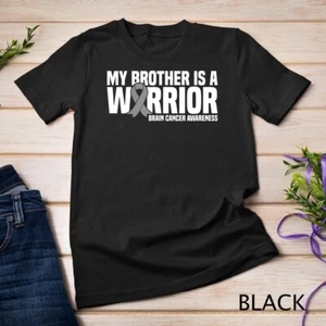 My Brother is a Warrior Grey Ribbon Brain Cancer Awareness Unisex T-shirt - Picture 1 of 15