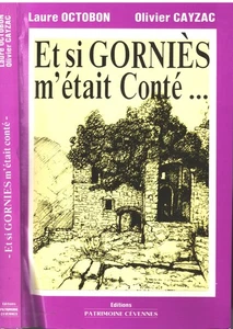 Si GORNIÈS m'était Conté de Laure OCTOBON et Olivier CAYZAC Illustration 1994 EO - Picture 1 of 12