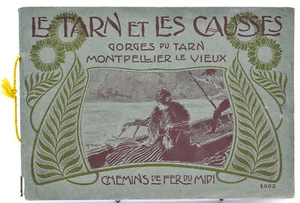 Chemins de Fer du Midi - LE TARN ET LES CAUSSES. 1902 - Picture 1 of 3