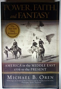 1701639  Power, Faith, and Fantasy: America in the Middle East: 1776 to the Pres - Picture 1 of 2