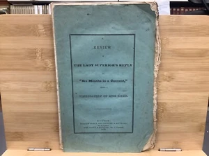 1835 A Review Of The Lady Superior’s Reply To “Six Months In A Convent” Pamphlet - Picture 1 of 7