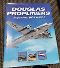 Douglas Propliners - DC-1 to DC-7 (R. Francillon) (Douglas Commercial Aircraft)