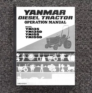 135 155 Tractor Operator Instruction Maintenance  Manual FITS Yanmar YM135 YM155 - Bild 1 von 18