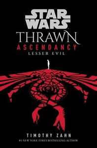 NEW BOOK Star Wars: Thrawn Ascendancy: (Book 3: Lesser Evil) by Zahn, Timothy (2 - Picture 1 of 1