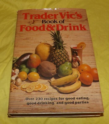 🌈  TRADER VIC'S BOOK OF FOOD & DRINKS COOKBOOK 1981 HARDCOVER DJ — 第 1/3 张图片