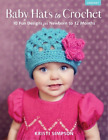 Kristi Simpson Baby Hats to Crochet (Paperback) (UK IMPORT)