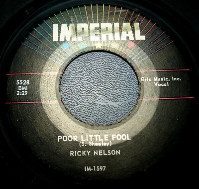 RICKY NELSON - POOR LITTLE FOOL / DON'T LEAVE ME THIS WAY (IMPERIAL 5528) 1958 - Image 1 of 4