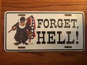 Nostalgic 1960's Forget, Hell! License Plate Tag - J.F. Martin NEW! - Picture 1 of 1
