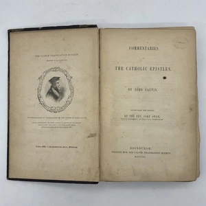 Commentaries on the Catholic Epistles by John Calvin Translated John Owen 1855 - Picture 1 of 10