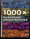 1000 x EUROPEAN ARCHITECTURE by Joachim Fischer Verlagshaus Braun