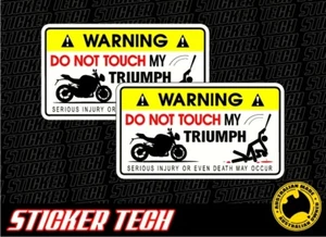 2x WARNING DONT TOUCH MY TRIUMPH STREET TRIPLE R 08-20 ROAD BIKE STICKER DECAL - Picture 1 of 1