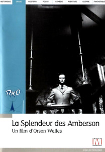 LA SPLENDEUR DES AMBERSON d'Orson Welles - DVD