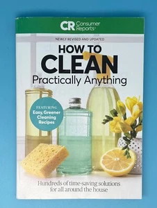 Consumer Reports Magazine - How to Clean Practically Anything! - 8th Edition - Picture 1 of 7