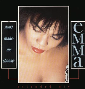 EMMA - Don't Make Me Choose - Rca - 1987 - Uk - EMMAT 2 - Picture 1 of 2