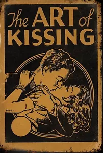The Art of Kissing Retro Vintage Style Metal Poster Sign NEW - Bild 1 von 2