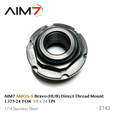 Aim7 AMOS 1.375-24 Bravo (HUB) Direct Thread Mounts 5/8 x 24 17-4 Steel