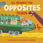 Oxford Children's Books All Aboard the Opposites Train (Paperback)