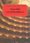 La Sonnambula: Vocal Score: Libretto by Bellini Vincenzo (English) Paperback Boo