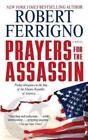 Robert Ferrigno Prayers for the Assassin (Paperback) Assassin Trilogy