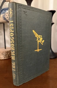 1851 The Microscopist; a Complete Manual on the Uses - by J. Wythes - 1st Ed. - Picture 1 of 7