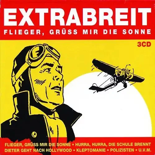 Extrabreit - Flieger, Grüss mir die Sonne [3 CDs] - Bild 1 von 1