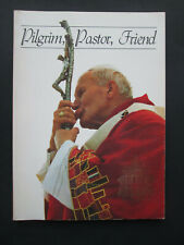 PILGRIM, PASTOR, FRIEND Homilies from Pope John Paul II Visit to United States