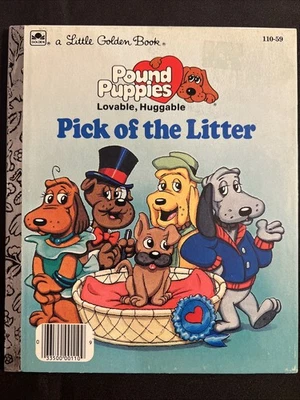 Vintage A Little Golden Book Pound Puppies Pick Of  The Litter 110-59 1986 #4779 - Image 1 of 4
