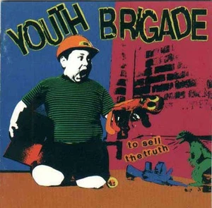 USED: Youth Brigade - To Sell The Truth (CD, Album) - grading in description - Bild 1 von 1