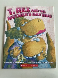 T. Rex and the Mother's Day Hug by Lois G. Grambling - Picture 1 of 1