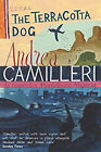 The Terre Cuite Chien : An Inspector Montalbano Roman 2