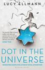 Dot in the Universe.by Ellmann  New 9781526626882 Fast Free Shipping**