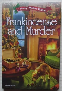 FRANKINCENSE AND MURDER ~ Annie's Mistletoe Mysteries ~ Sadie Hartwell ~ HC/DJ - Picture 1 of 1