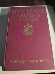 Armstrong, Margaret FANNY KEMBLE A Passionate Victorian Vintage Copy - Picture 1 of 12