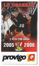 2005-06 Baie-Comeau Drakkar QMJHL - LHJMQ Hockey Schedule !!! Many Sponsors