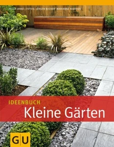 Ideenbuch Kleine Gärten von Peter Janke (Hardcover) - Imagen 1 de 1