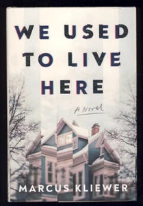 Marcus Kliewer We Used to Live Here Horror Thriller Creepy Old House Scary Weird - Picture 1 of 1
