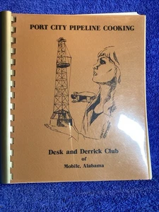 Vintage Port City Pipeline Kochen Kochbuch Schreibtisch & Derrick Club of Mobile, Ala. - Bild 1 von 6