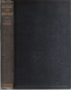 Cecil John Charles Street / HUNGARY AND DEMOCRACY 1st ed 1923 Eastern Europe - Picture 1 of 1