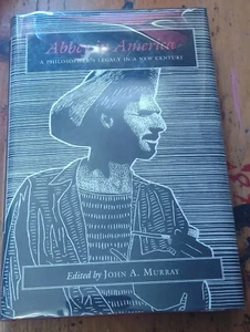 Abbey in America A Philosophers Legacy John A. Murray 2015 HB 1st Edit - Imagen 1 de 5