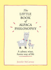 Jennifer Mccartney The Little Book Of Alpaca Philosophy (Relié)