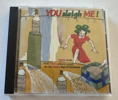 You Sleigh Me! Christmas CD 1995 Tori Amos Juliana Hatfield Collective Soul - Image 1 of 4
