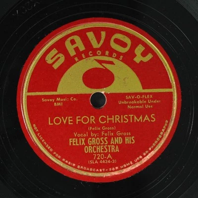 FELIX GROSS: love for christmas / you don't love me SAVOY Single 78 RPM - Image 1 of 2