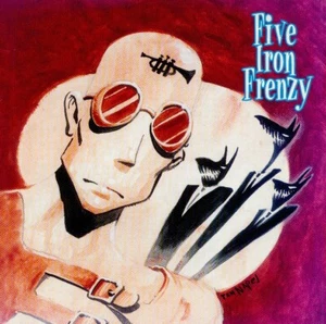 FIVE IRON FRENZY / OUR NEWEST ALBUM EVER ! - Picture 1 of 2