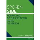 Spoken Sibe - Paperback New Veronika Zikmun July 2013