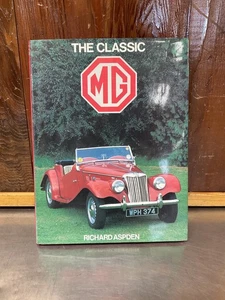 The Classic MG - BY Richard Aspden , Used JMG88 - Picture 1 of 13