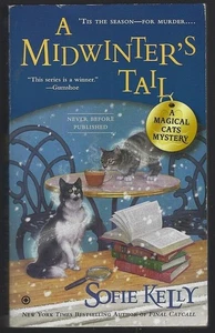 Midwinter's Tail Sofie Kelly 2014 Magical Cats Cozy Mystery #6 Paperback - Picture 1 of 1