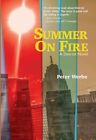 Summer on Fire: A Detroit Novel by Peter Werbe: New
