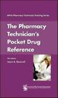 Pharmacy Technician&#39;s Pocket Drug Reference by Generali, Joyce A.